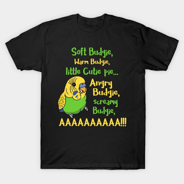 angry budgie, screamy budgie, AAAAAAAAAAAAAAA T-Shirt by FandomizedRose